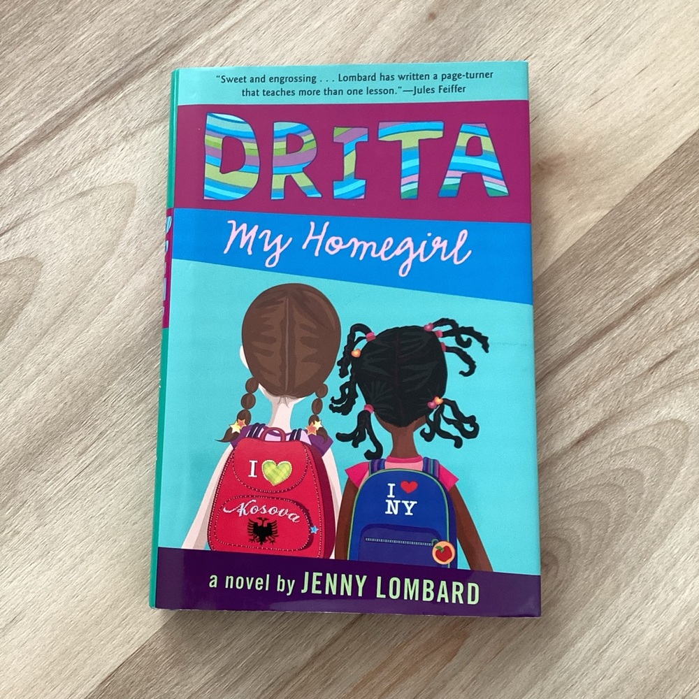 BOGO 🥳 Drita my Homegirl hardcover novel by Jenny Lombard book middle school